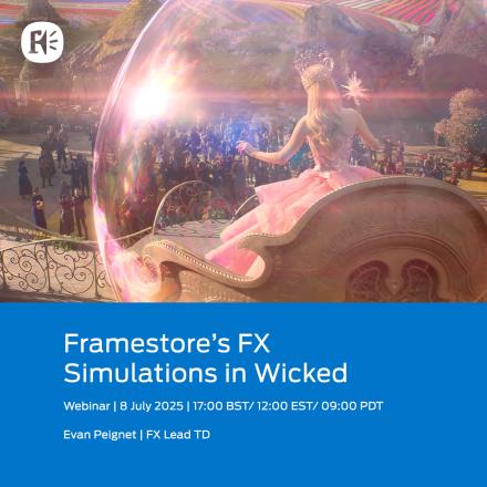 Promotional image for Framestore's VFX webinar on Wicked. Features a scene of a character in a transparent bubble, highlighting the kind of FX simulations discussed.